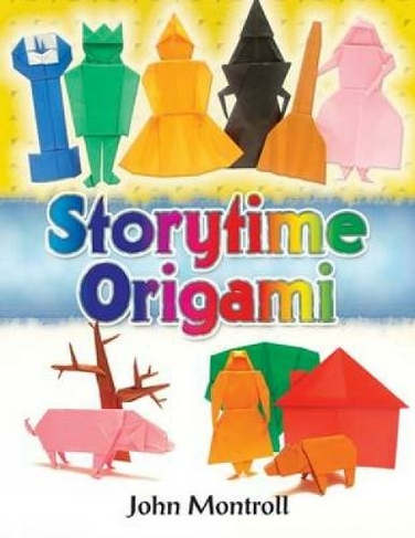 Storytime Origami: (Dover Origami Papercraft)