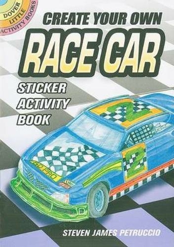 Create Your Own Race Car Sticker Activity Book: (Little Activity Books)