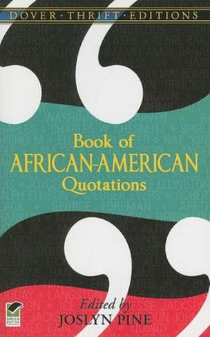Book of African-American Quotations: (Thrift Editions)