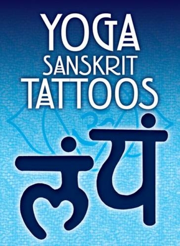 Yoga Sanskrit Tattoos: (Dover Tattoos)