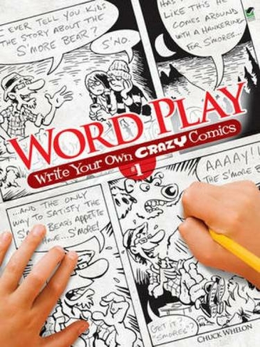 Word Play! Write Your Own Crazy Comics: No. 1: (Dover Children's Activity Books)