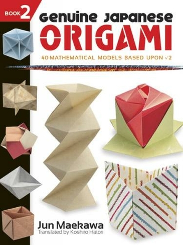Genuine Japanese Origami, Book 2: (Dover Origami Papercraft)