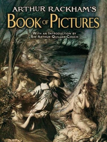 Arthur Rackham's Book of Pictures: (Dover Fine Art, History of Art Green ed.)