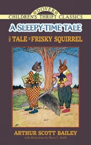 Tale of Frisky Squirrel: (Children's Thrift Classics)