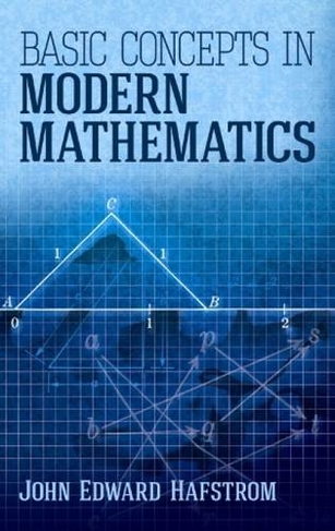 Basic Concepts in Modern Mathematics: (Dover Books on Mathematics)