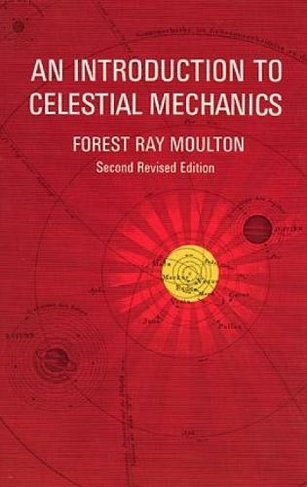 An Introduction to Celestial Mechanics: (Dover Books on Astronomy New edition)