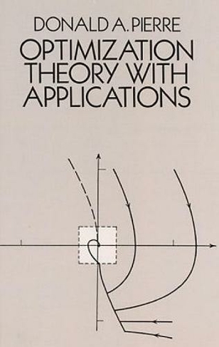 Optimization Theory with Applications: (Dover Books on Mathematics New edition)