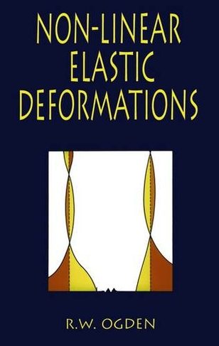 Non-Linear Elastic Deformations: (Dover Civil and Mechanical Engineering)