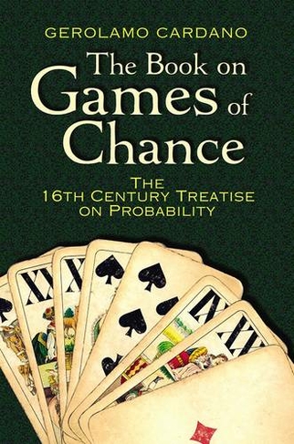The Book on Games of Chance: The 16th Century Treatise on Probability: (Dover Recreational Math)