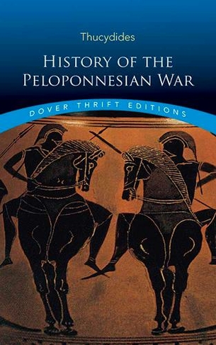 History of the Peloponnesian War: (Thrift Editions)