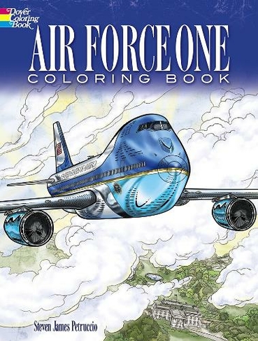 Air Force One Coloring Book: Color realistic illustrations of this famous airplane!