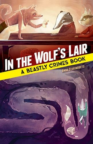 In the Wolf's Lair: A Beastly Crimes Book: A Beastly Crimes Book