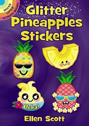 Glitter Pineapples Stickers: (Little Activity Books)