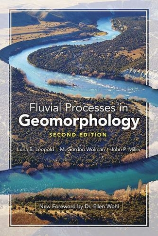 Fluvial Processes in Geomorphology: Seco: (nd Edition)