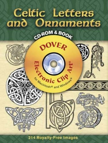 Celtic Letters and Ornaments: (Dover Electronic Clip Art)