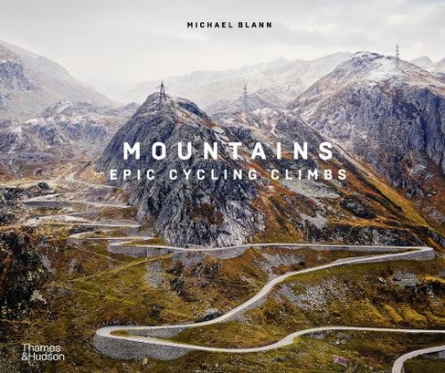 Mountains: Epic Cycling Climbs (Revised and expanded edition)