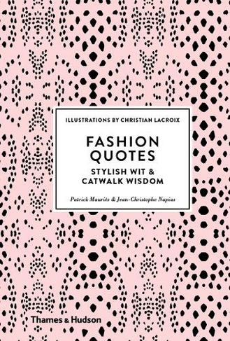 Fashion Quotes: Stylish Wit & Catwalk Wisdom
