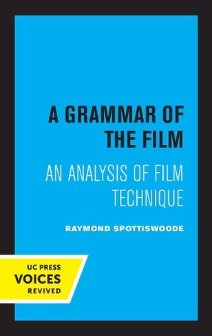 A Grammar of the Film: An Analysis of Film Technique
