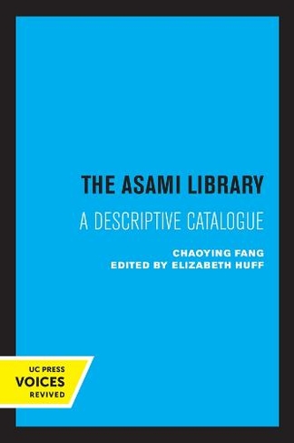The Asami Library: A Descriptive Catalogue