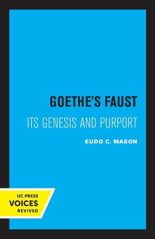 Goethe's Faust: Its Genesis and Purport