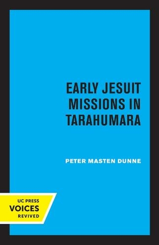 Early Jesuit Missions in Tarahumara
