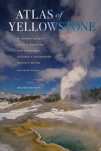 Atlas of Yellowstone: Second Edition (2nd edition)