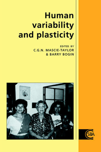 Human Variability and Plasticity: (Cambridge Studies in Biological and Evolutionary Anthropology)