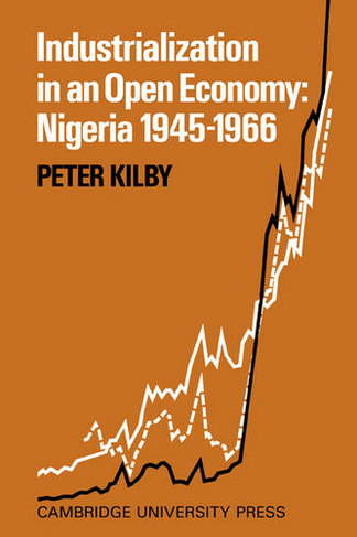 Industrialization in an Open Economy: Nigeria 1945-1966