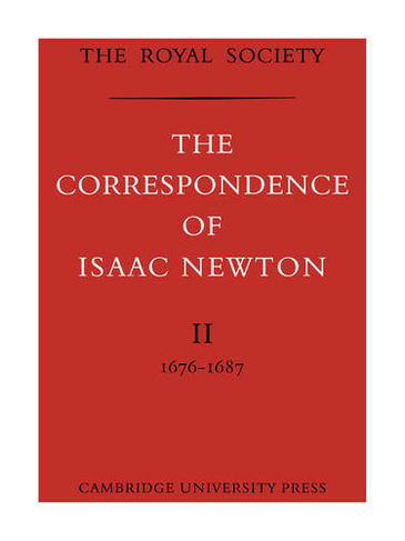The Correspondence of Isaac Newton: (The Correspondence of Isaac Newton 7 Volume Paperback Set Volume 2)