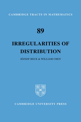 Irregularities of Distribution: (Cambridge Tracts in Mathematics)