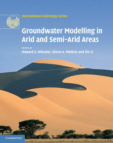Groundwater Modelling in Arid and Semi-Arid Areas: (International Hydrology Series)
