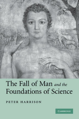 The Fall of Man and the Foundations of Science