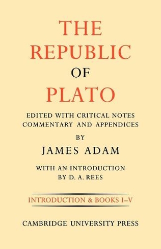 The Republic of Plato: (The Republic of Plato 2 Volume Paperback Set Volume 1)