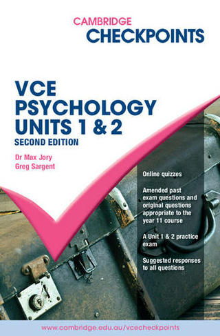 Cambridge Checkpoints VCE Psychology Units 1 and 2: (Cambridge Checkpoints 2nd Revised edition)