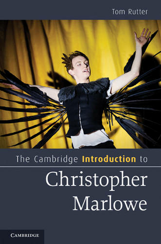 The Cambridge Introduction to Christopher Marlowe: (Cambridge Introductions to Literature)