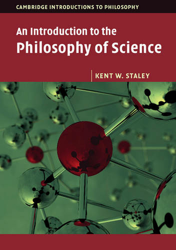 An Introduction to the Philosophy of Science: (Cambridge Introductions to Philosophy)
