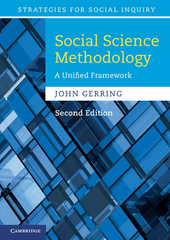 Social Science Methodology: A Unified Framework (Strategies for Social Inquiry 2nd Revised edition)