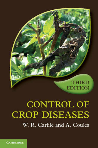 Control of Crop Diseases: (3rd Revised edition)