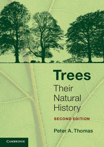 Trees: Their Natural History (2nd Revised edition)