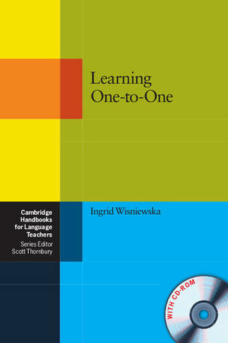 Learning One-to-One Paperback with CD-ROM: (Cambridge Handbooks for Language Teachers)