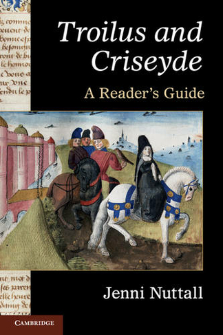 'Troilus and Criseyde': A Reader's Guide