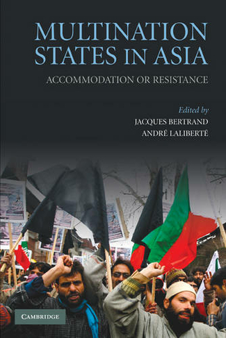 Multination States in Asia: Accommodation or Resistance