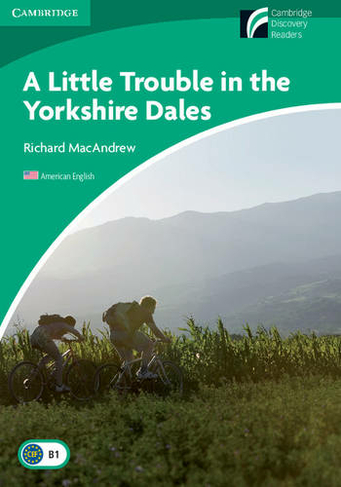 A Little Trouble in the Yorkshire Dales Level 3 Lower-intermediate American English