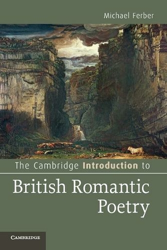 The Cambridge Introduction to British Romantic Poetry: (Cambridge Introductions to Literature)