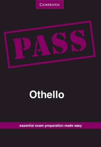 PASS Othello Grade 12 English: (CAPS PASS Exam Guides New edition)