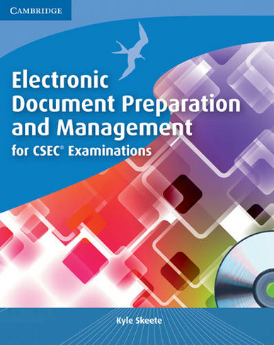 Electronic Document Preparation and Management for CSEC (R) Examinations Coursebook with CD-ROM