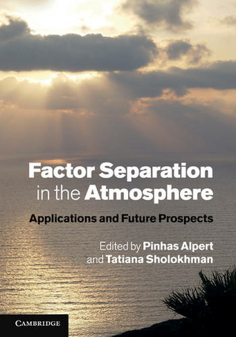 Factor Separation in the Atmosphere: Applications and Future Prospects