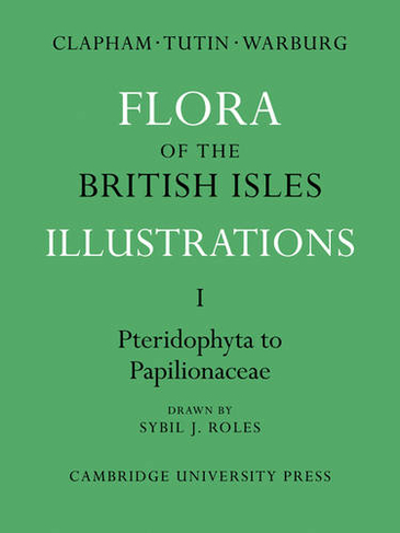 Flora of the British Isles: Illustrations (Flora of the British Isles 4 Volume Paperback Set Part 1)