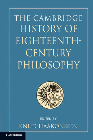 The Cambridge History of Eighteenth-Century Philosophy 2 Volume Paperback Boxed Set