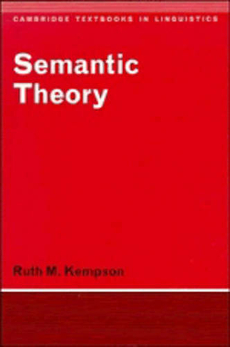 Semantic Theory: (Cambridge Textbooks in Linguistics)